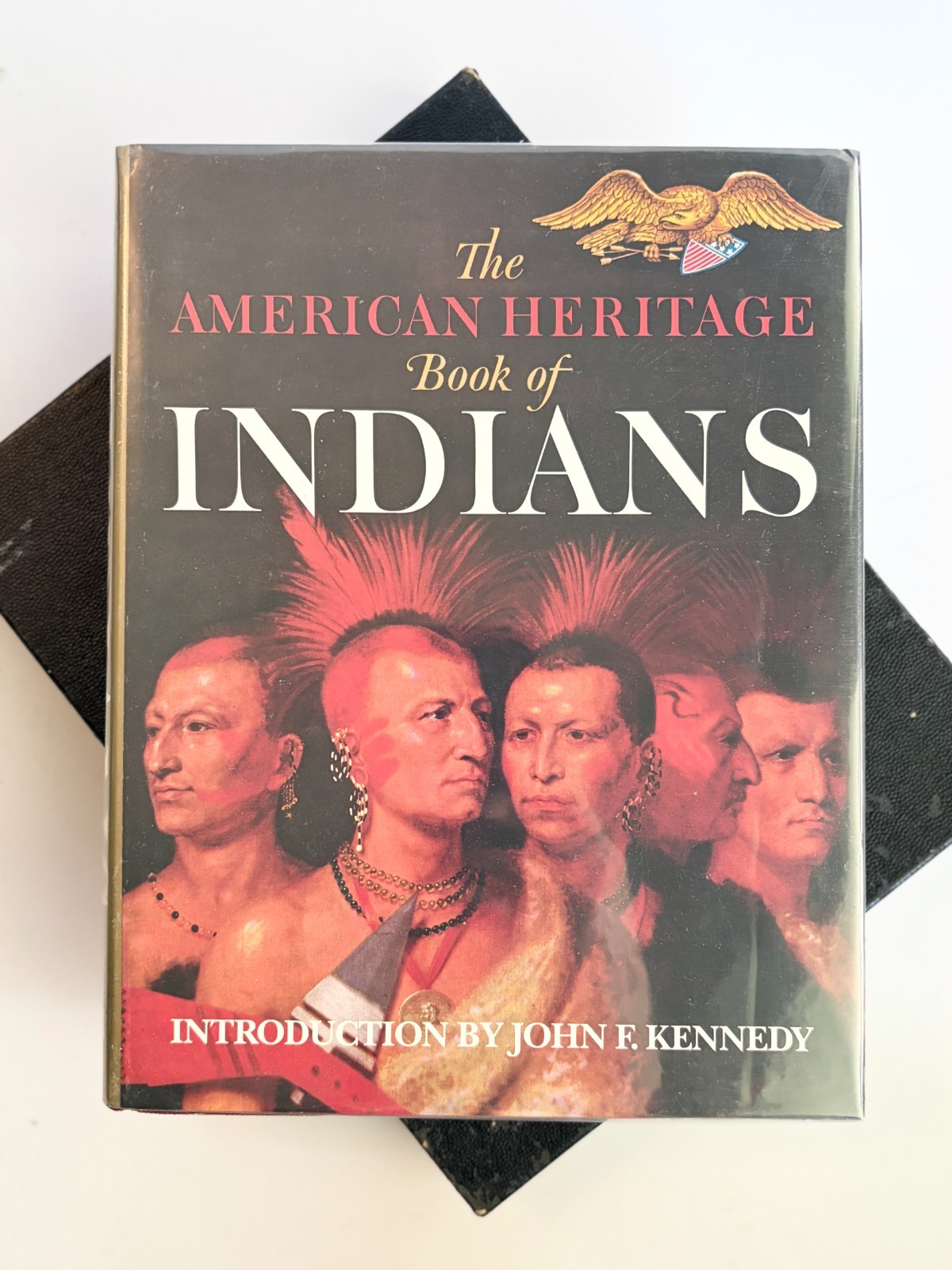 American Heritage Book of Indians HC DJ 1961 JFK Intro Illustrated History