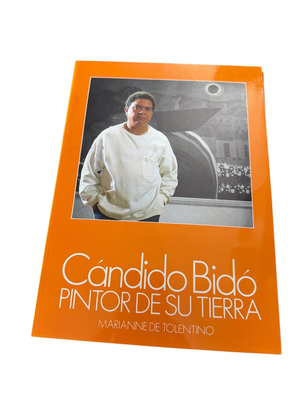 Cándido Bidó: Pintor de su Tierra by Marianne de Tolentino – Art Book / Exhibiti