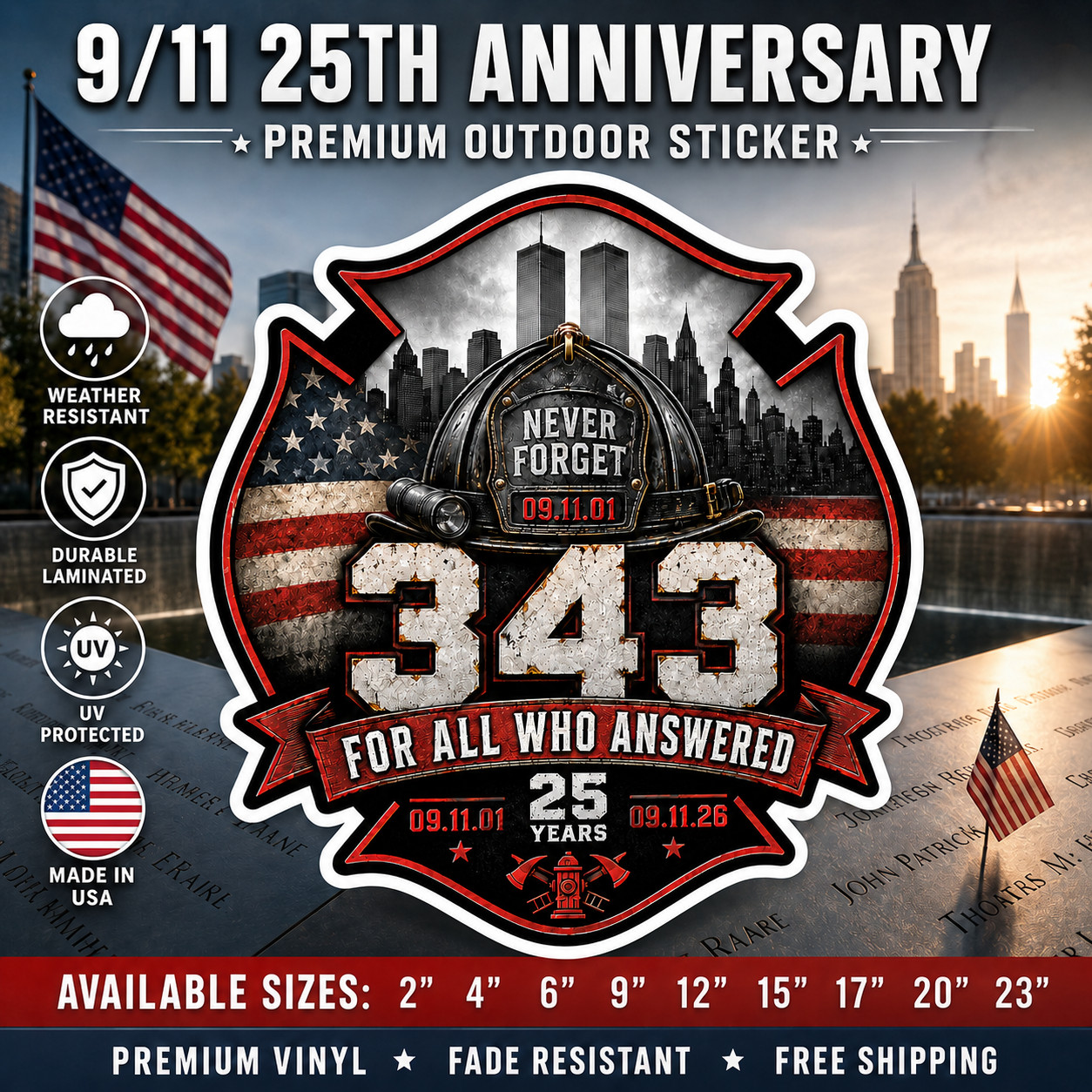9/11 25th Anniversary 343 Firefighter Never Forget Memorial Vinyl Decal Sticker