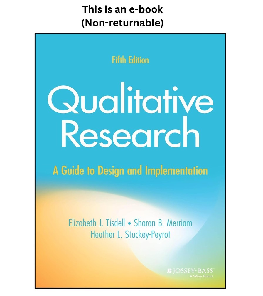 Elizabeth J. Tisdell Qualitative Research: A Guide to Design and Elizabeth J. Tisdell Qualitative Research: A Guide to Design and