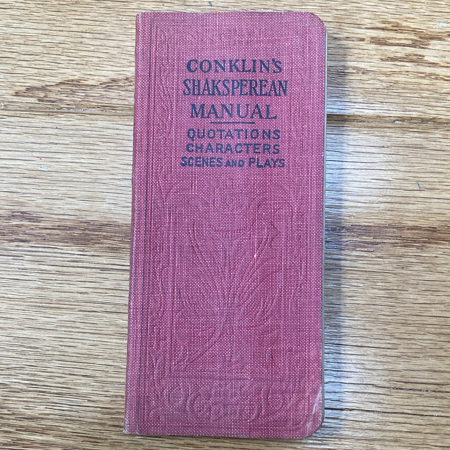 Geo. W. Conklin Conklin's Shakspearean Manual Quotations Plays 1907 PRISTINE Geo. W. Conklin Conklin's Shakspearean Manual Quotations Plays 1907 PRISTINE