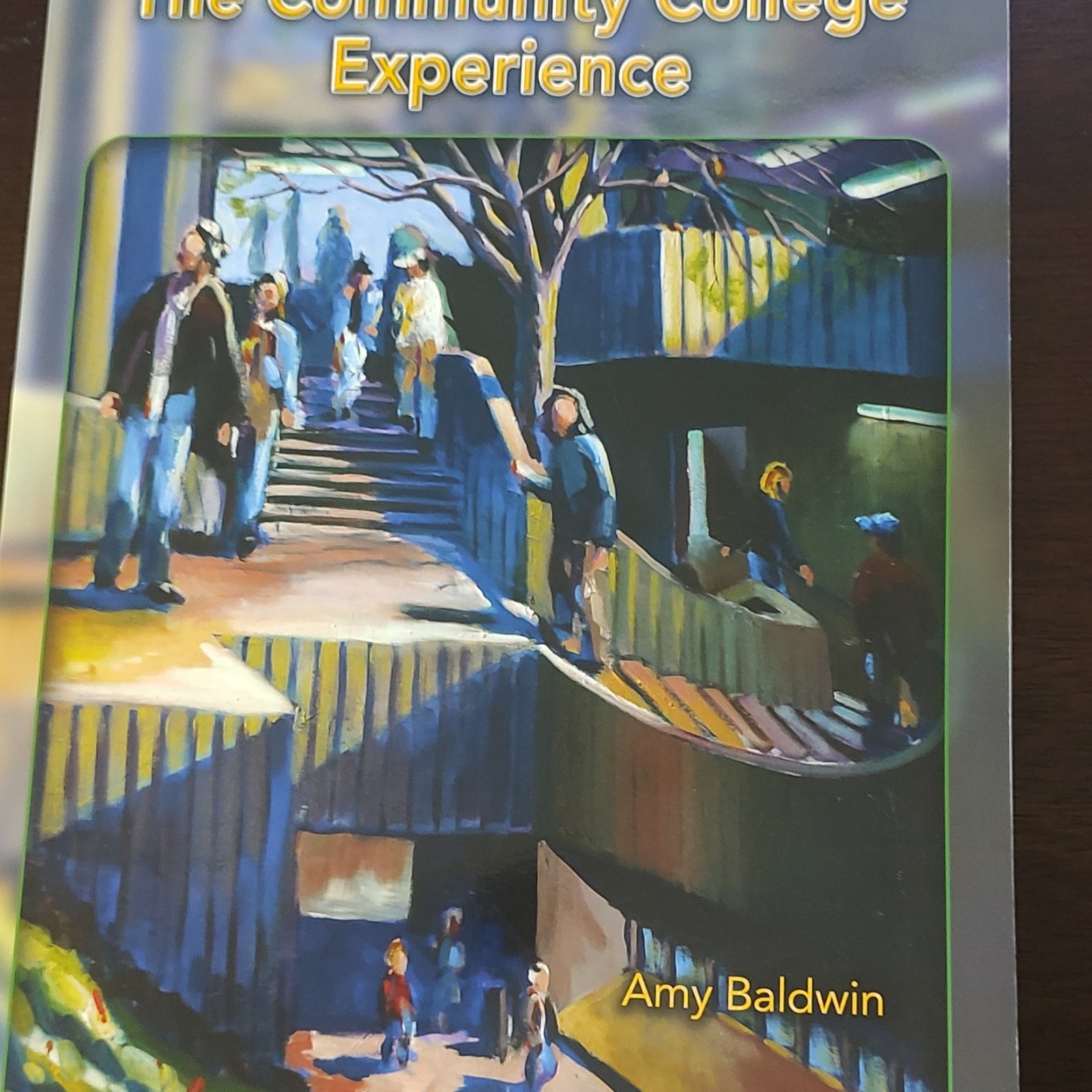 The Community College Experience 2nd Edition Paperback Textbook Amy Baldwin 2006