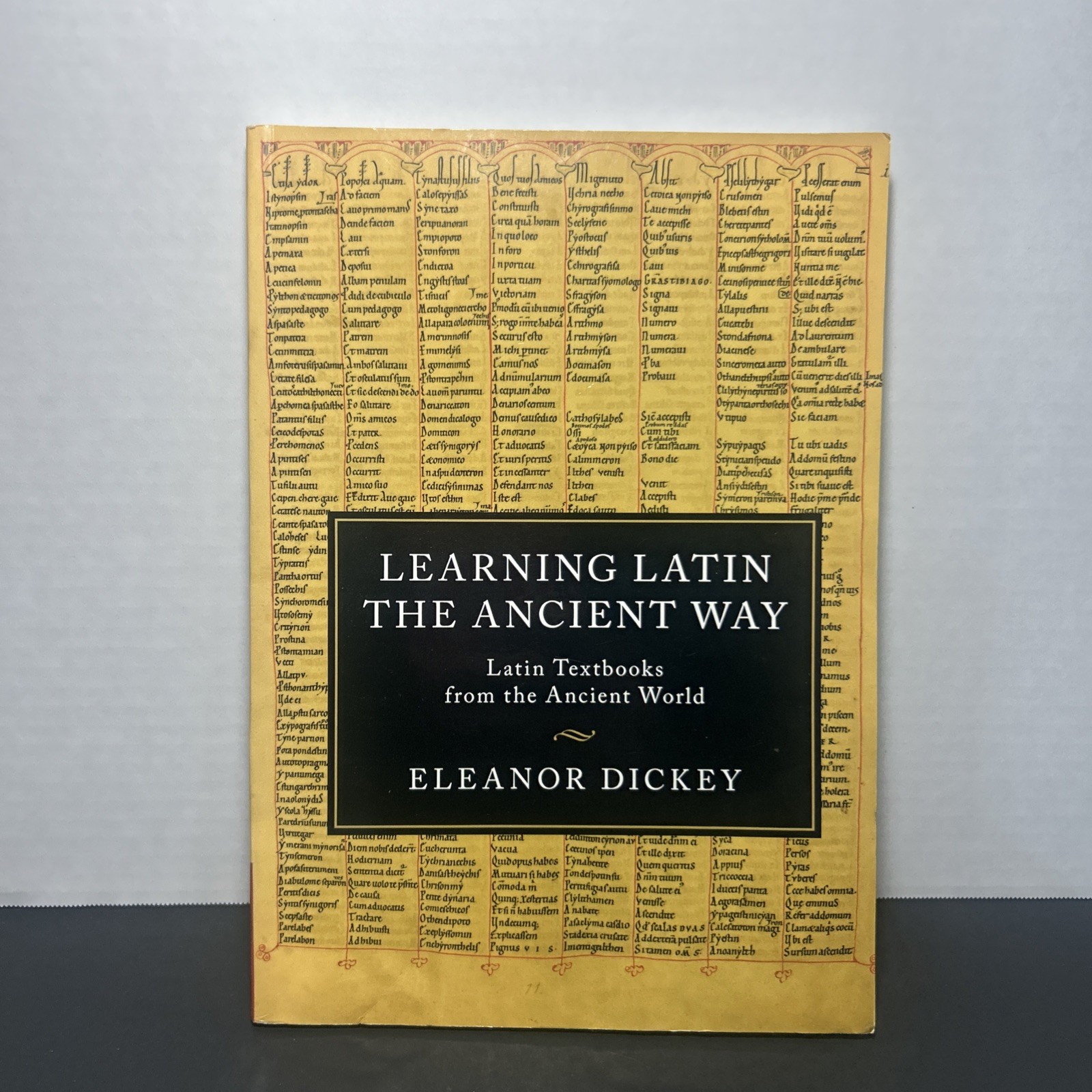 Learning Latin the Ancient Way: Latin - Paperback, by Dickey Eleanor - Very Good Learning Latin the Ancient Way: Latin - Paperback, by Dickey Eleanor - Very Good