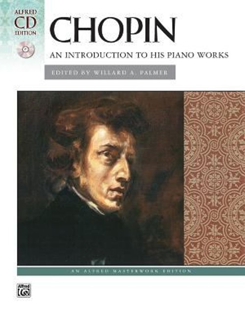 Chopin -- an Introduction to His Piano Works : Book and Online Au