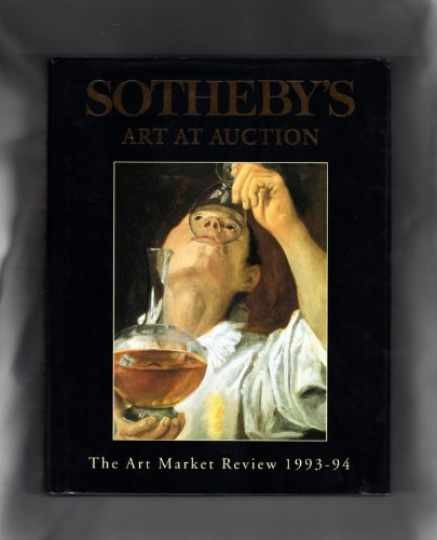 Sotheby\'s Art at Auction: The Art Market - Hardcover, by Sotheby\'s - Very Good b