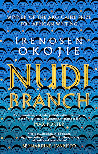 Nudibranch By Irenosen Okojie. 9780349700915