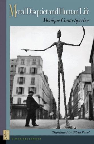 MORAL DISQUIET AND HUMAN LIFE (NEW FRENCH THOUGHT SERIES) By Monique NEW