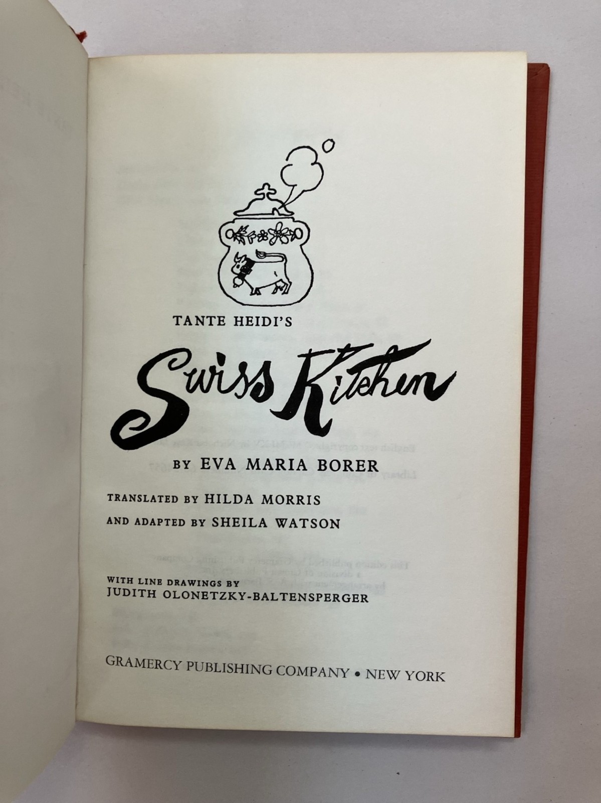 Tante Heidi\'s Swiss Kitchen by Eva Maria Borer / 1965 Vintage Swiss Cookbook 