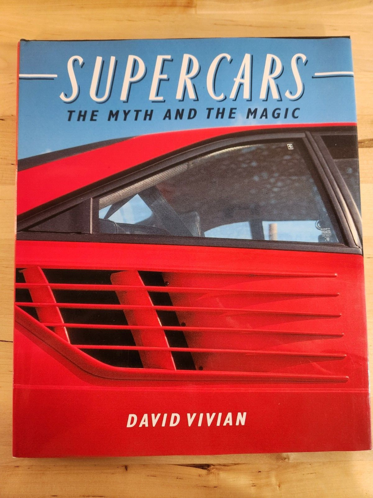 Supercars : The Myth and the Magic by David Vivan (1988, Hardcover) Supercars : The Myth and the Magic by David Vivan (1988, Hardcover)