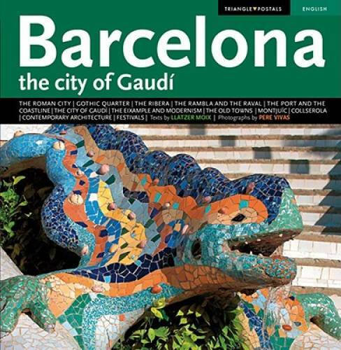 Barcelona: The City of Gaudi - Paperback By Llatzer, Moix - GOOD