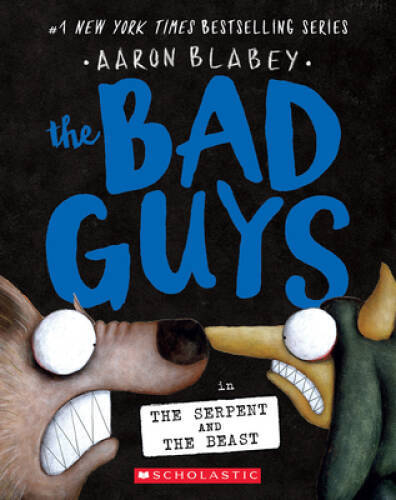 The Bad Guys in the Serpent and the Beast (The Bad Guys 19) - Paperback - GOOD The Bad Guys in the Serpent and the Beast (The Bad Guys 19) - Paperback - GOOD