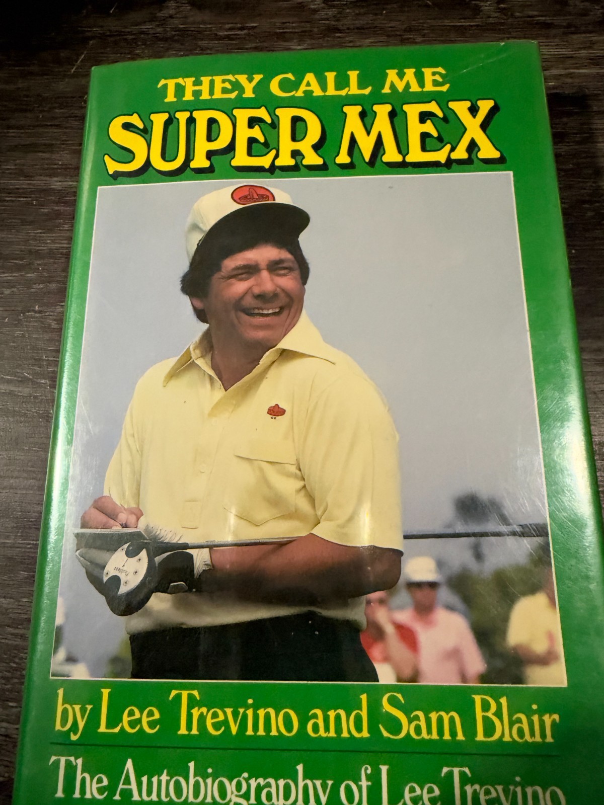 They Call Me Super Mex by Lee Trevino-Signed by Trevino