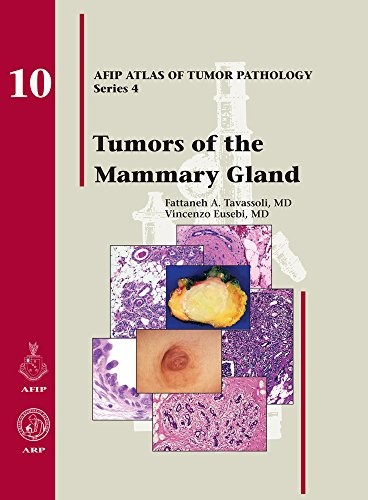 Tumors of the Mammary Gland (AFIP Atlas of Tumor Pathology, Series 4)