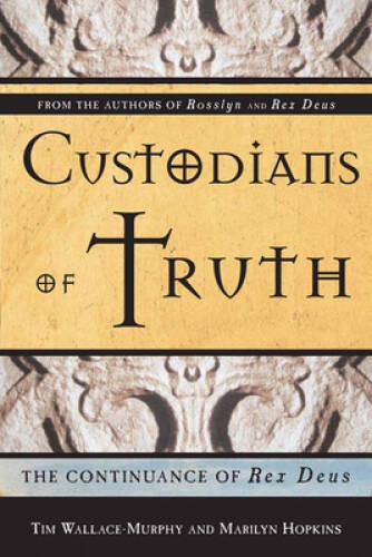 Custodians Of Truth: The Continuance Of Rex Deus - Paperback - VERY GOOD Custodians Of Truth: The Continuance Of Rex Deus - Paperback - VERY GOOD