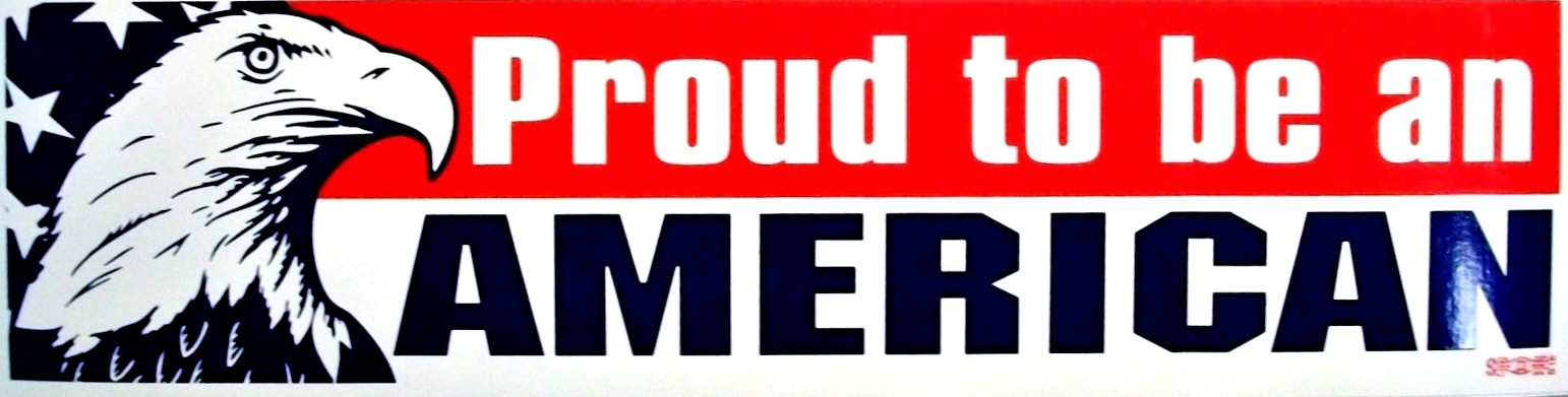 Proud to be an American Bumper Sticker