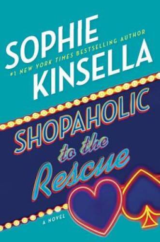Shopaholic to the Rescue: A Novel - Hardcover By Kinsella, Sophie - VERY GOOD Shopaholic to the Rescue: A Novel - Hardcover By Kinsella, Sophie - VERY GOOD