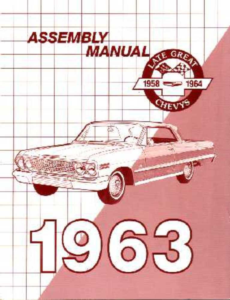 1963 Chevrolet Belaire, Biscayne, Impala Factory Assembly Manual 1963 Chevrolet Belaire, Biscayne, Impala Factory Assembly Manual