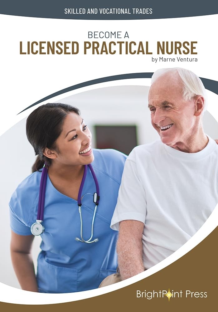 Become a Licensed Practical Nurse (Skilled and Vocational Trades) - Ventura,...