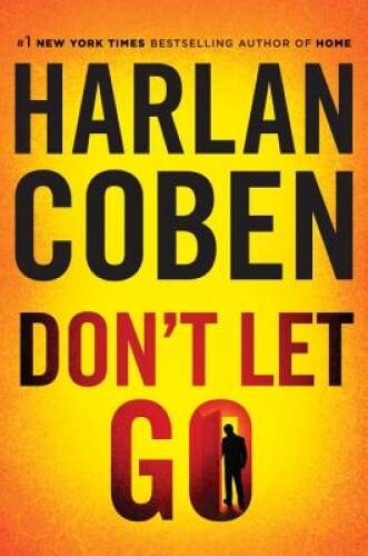 Don't Let Go - Hardcover By Coben, Harlan - VERY GOOD