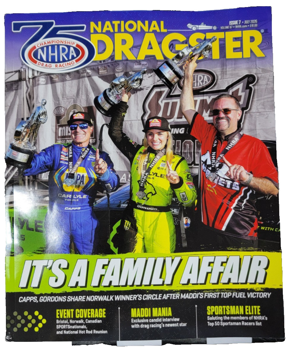 NHRA National Dragster Magazine JULY 2026 Drag Racing Issue 7 Vol 67