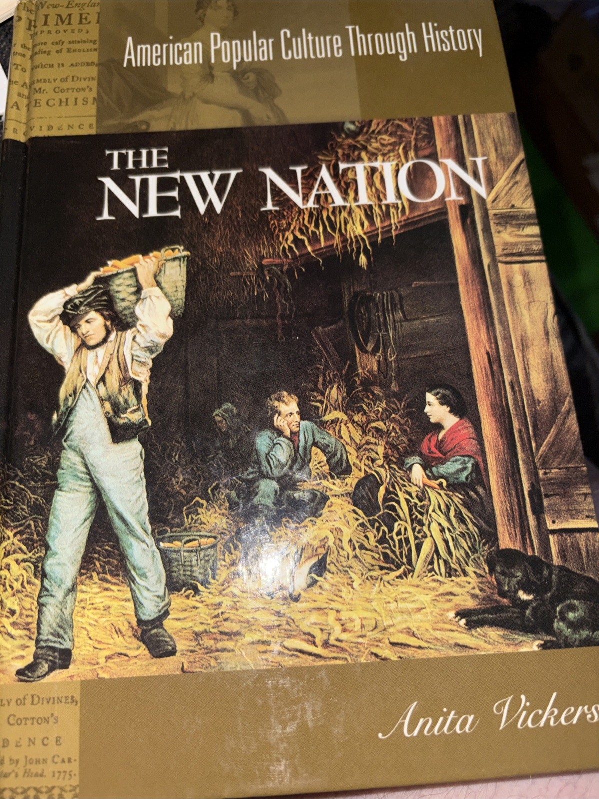American Popular Culture Through History Ser.: New Nation by Anita Vickers...