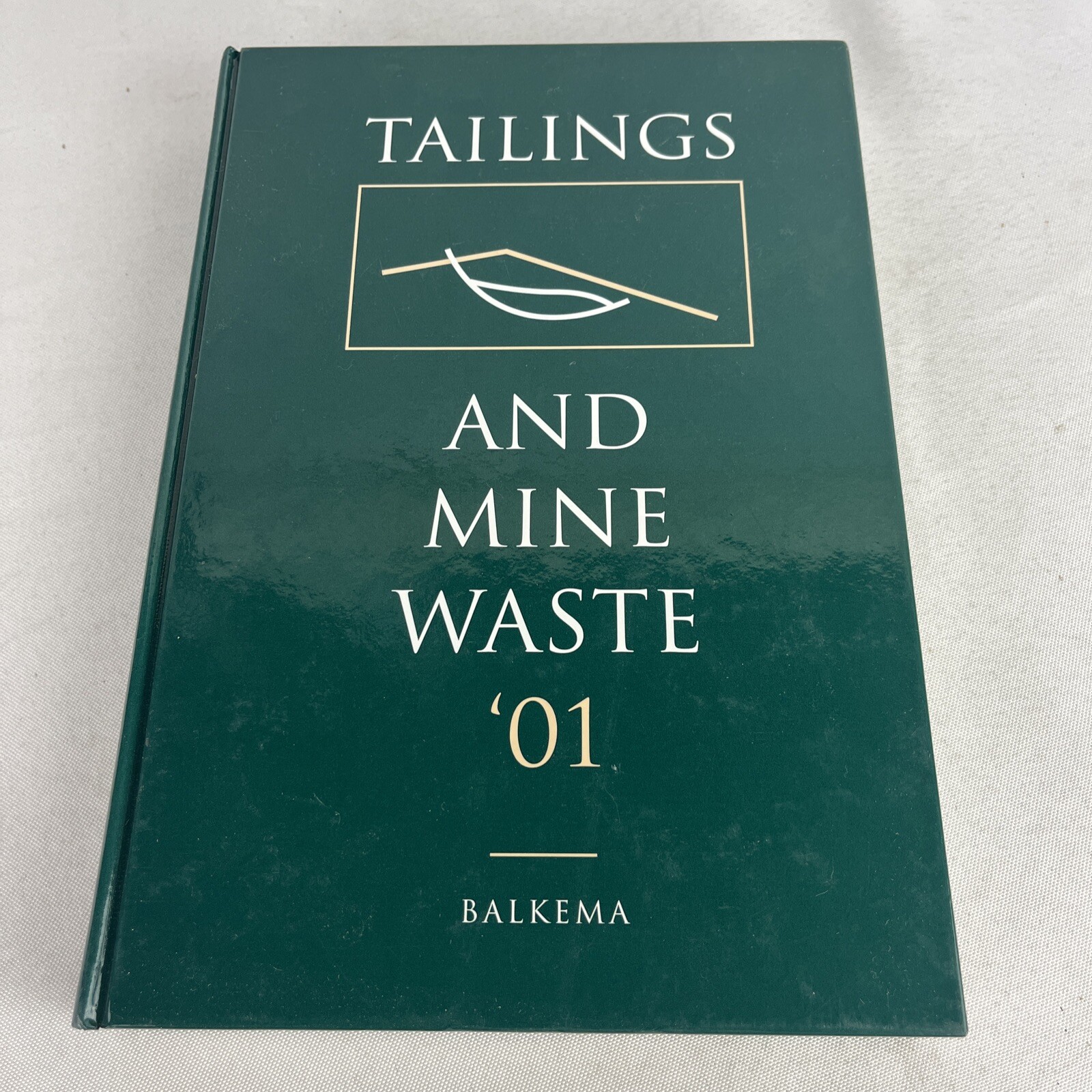 Tailings and Mine Waste '01 - Hardcover - 2001