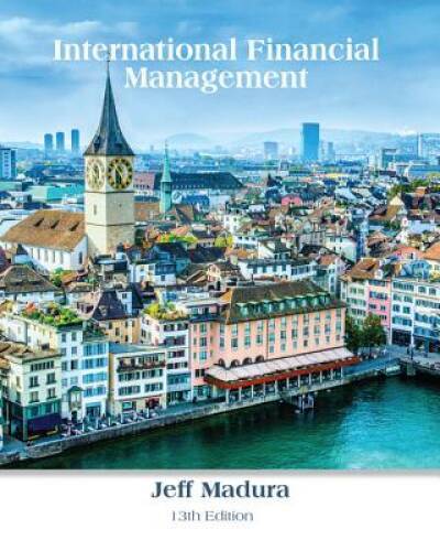 International Financial Management - Hardcover By Madura, Jeff - GOOD International Financial Management - Hardcover By Madura, Jeff - GOOD