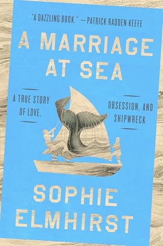 A Marriage at Sea A True Story - VERY GOOD A Marriage at Sea A True Story - VERY GOOD
