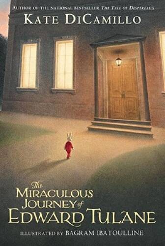 The Miraculous Journey of Edward Tulane - Paperback By DiCamillo, Kate - GOOD
