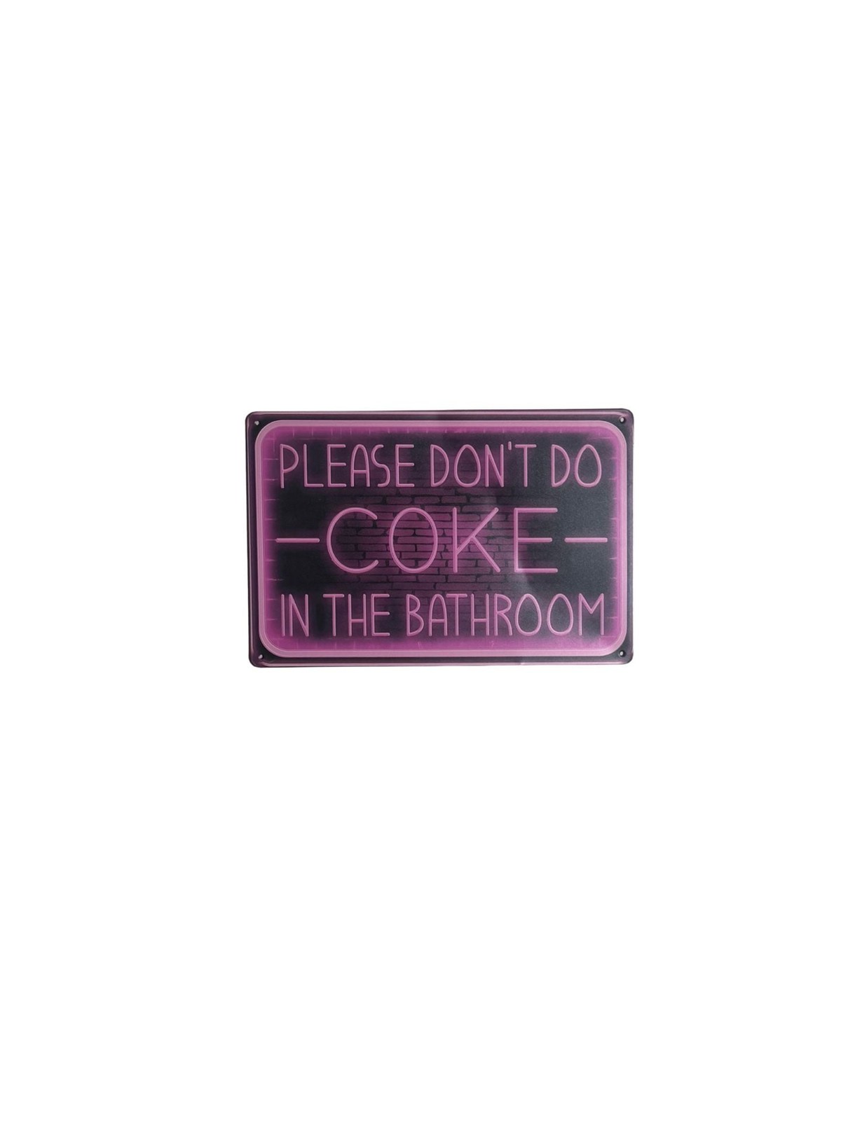 Funny Wall Decor Please Dont Do Coke In The Bathroom Metal Tin Sign Funny Wall Decor Please Dont Do Coke In The Bathroom Metal Tin Sign