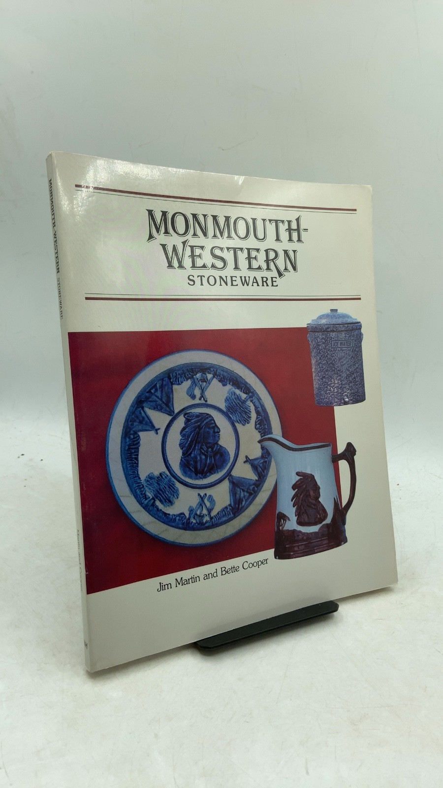 Monmouth-Western Stoneware Jim Martin and Bette Cooper Paperback 1984