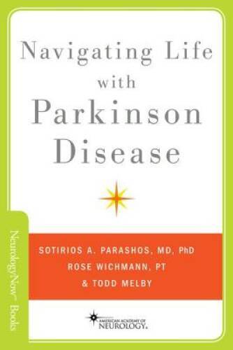 Navigating Life with Parkinson Disease (Neurology Now Books) - Paperback - GOOD