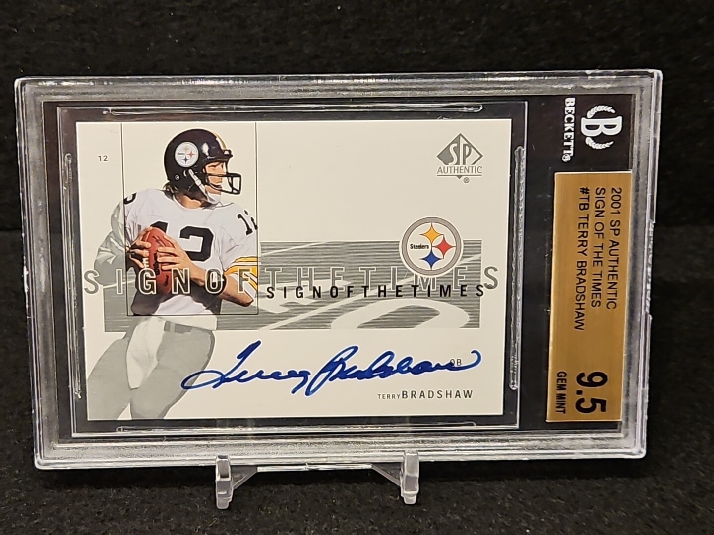 Terry Bradshaw 2001 SP Authentic Sign Of The Times BGS 9.5 Auto