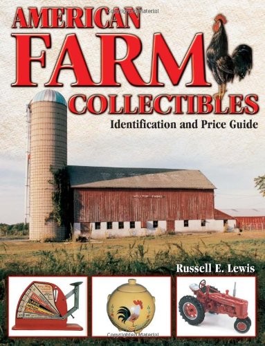 American Farm Collectibles: Id - GOOD American Farm Collectibles: Id - GOOD