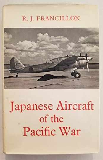 Japanese Aircraft of the - Hardcover, by Francillon Rene J. - Very Good b
