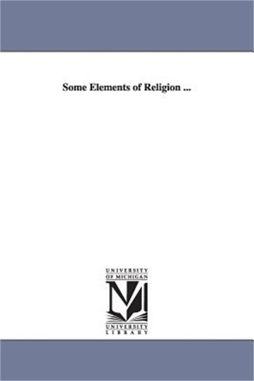 Some Elements of Religion ... (Paperback or Softback)