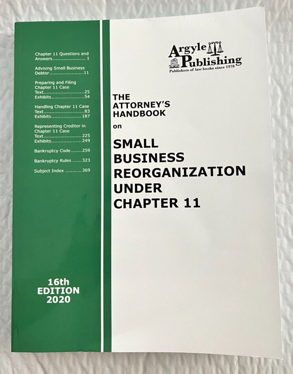 The Attorney\'s Handbook on Small Business Reorganization Under Chapter 11: 16th.