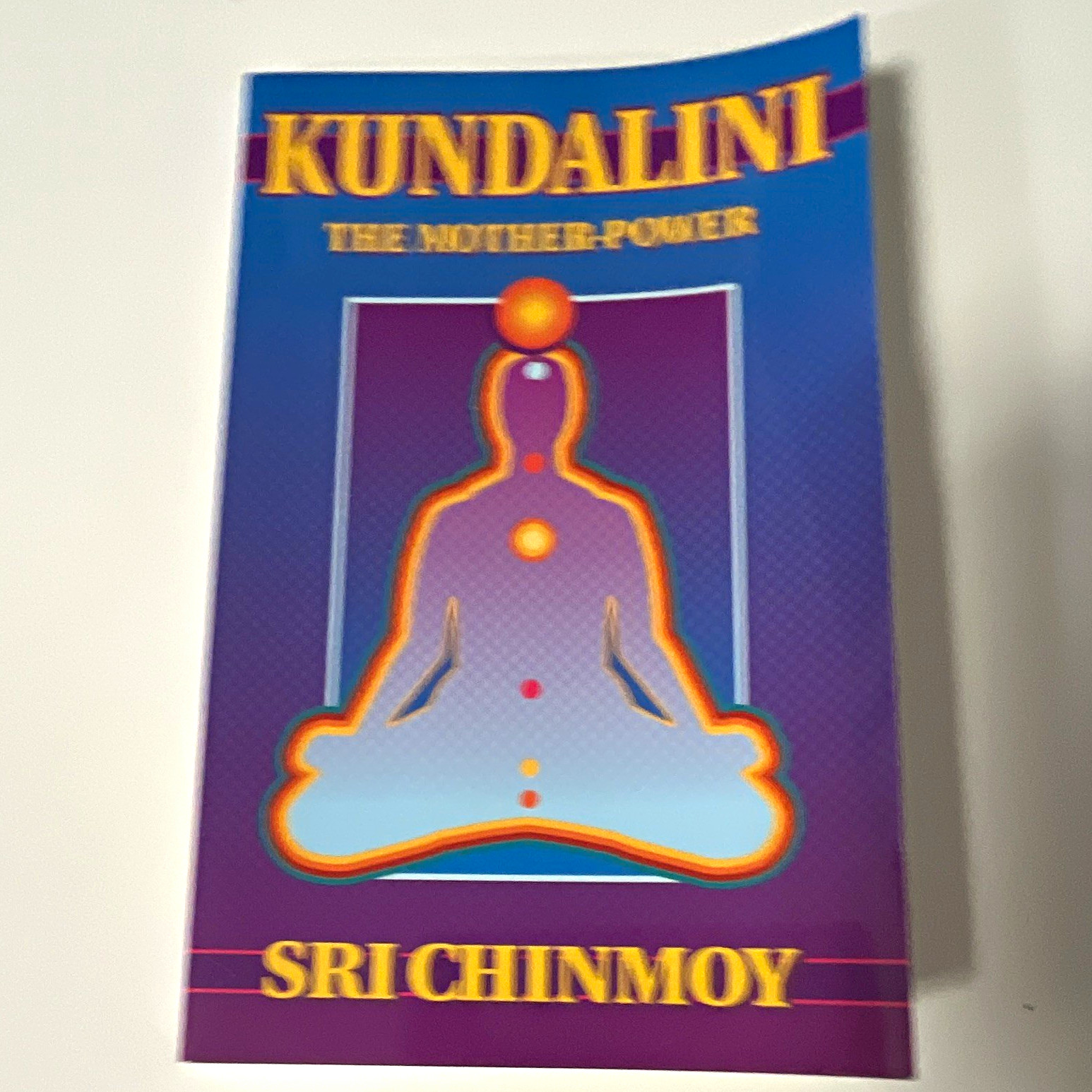 Sri Chinmoy Kundalini The Mother-Power Paperback AUM Publications English Sri Chinmoy Kundalini The Mother-Power Paperback AUM Publications English