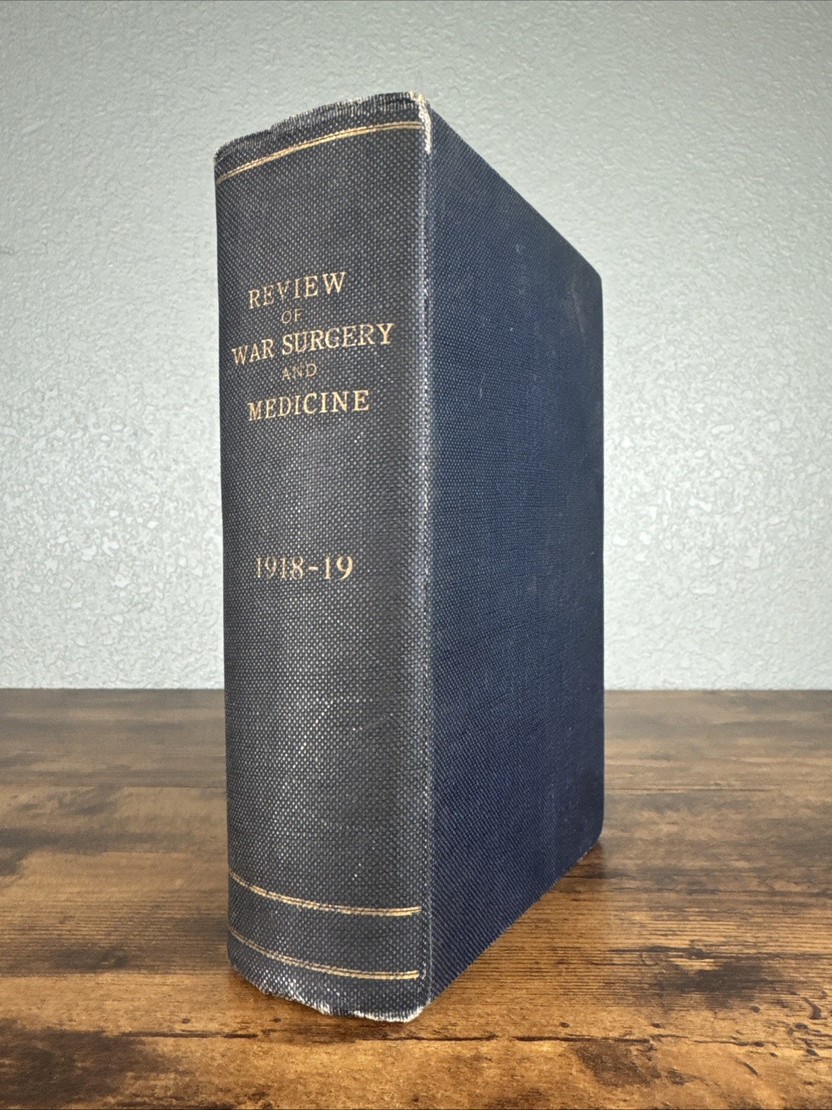 WWI REVIEW OF WAR SURGERY AND MEDICINE 1918-19 ~AMPUTATION/TRENCH FOOT/GANGRENE
