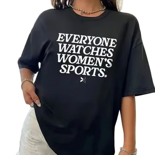 Everyone Watches Women's Sports T-Shirt, Women's Sports Shirt