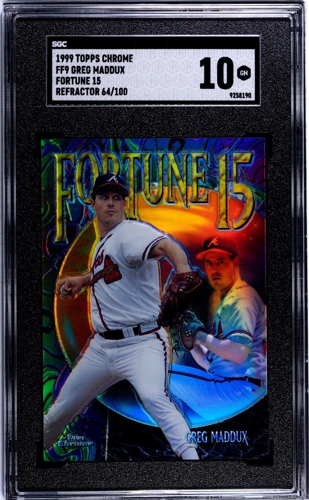 1999 Topps Chrome REFRACTOR Greg Maddux FORTUNE 15 #FF9 SGC 10 Gem Mint (pop 1)