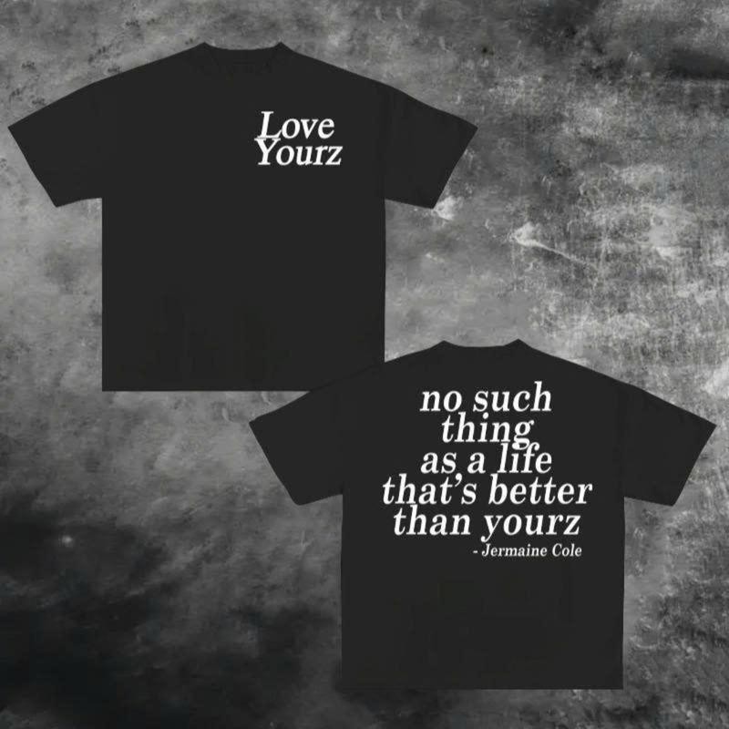 J Cole Dreamville Love Yourz Lyrics Graphic t-Shirt VERSION 2, J Cole T-shirt, C J Cole Dreamville Love Yourz Lyrics Graphic t-Shirt VERSION 2, J Cole T-shirt, C