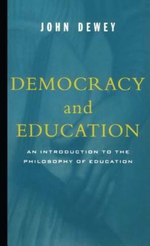 Democracy And Education - Paperback By Dewey, John - GOOD
