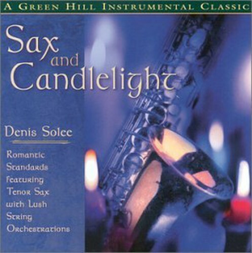 Sax and Candlelight by Solee, Denis (CD, 2008) Sax and Candlelight by Solee, Denis (CD, 2008)