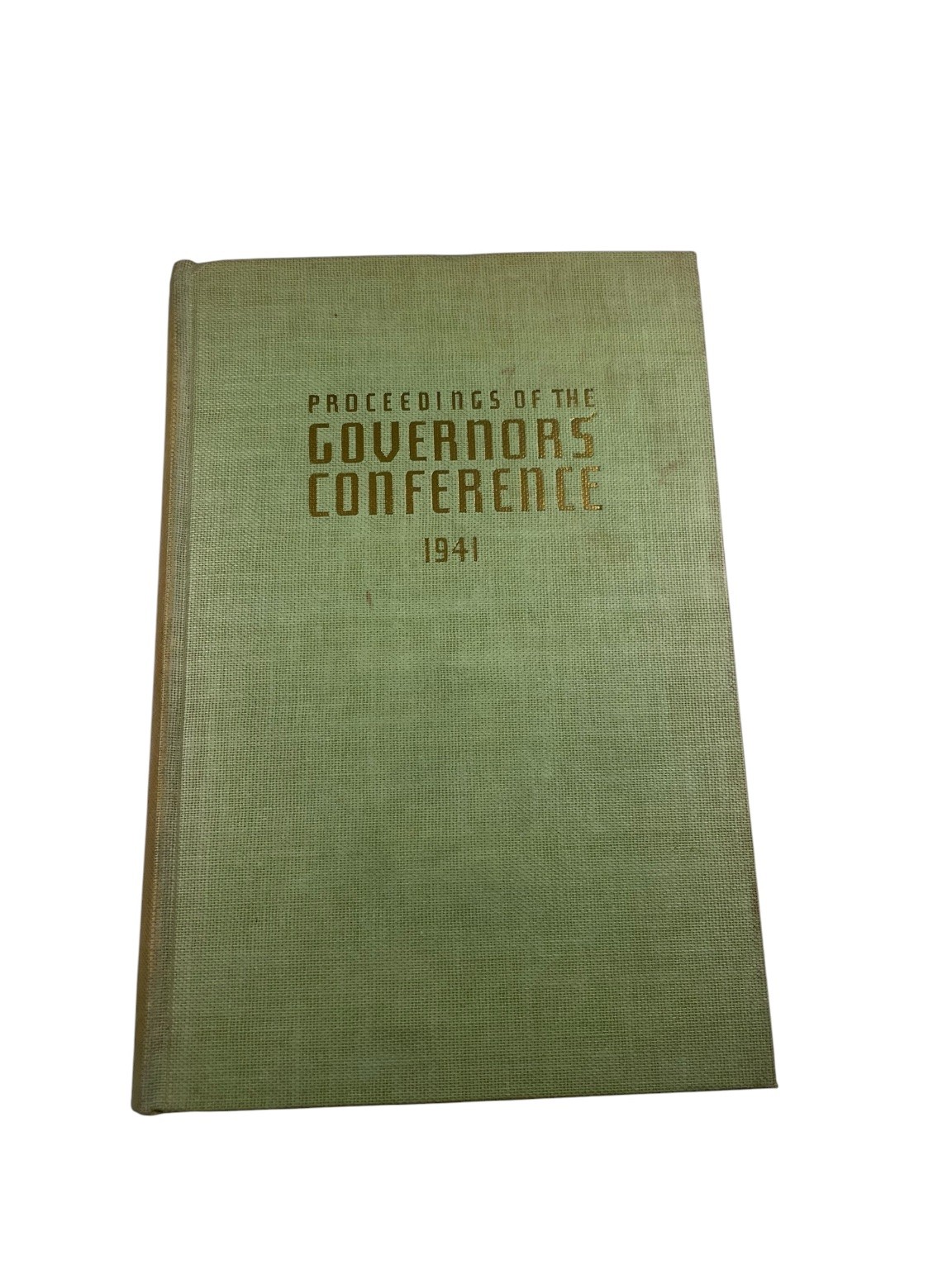Proceedings of the Governors\' Conference 1941 US Government Policy History