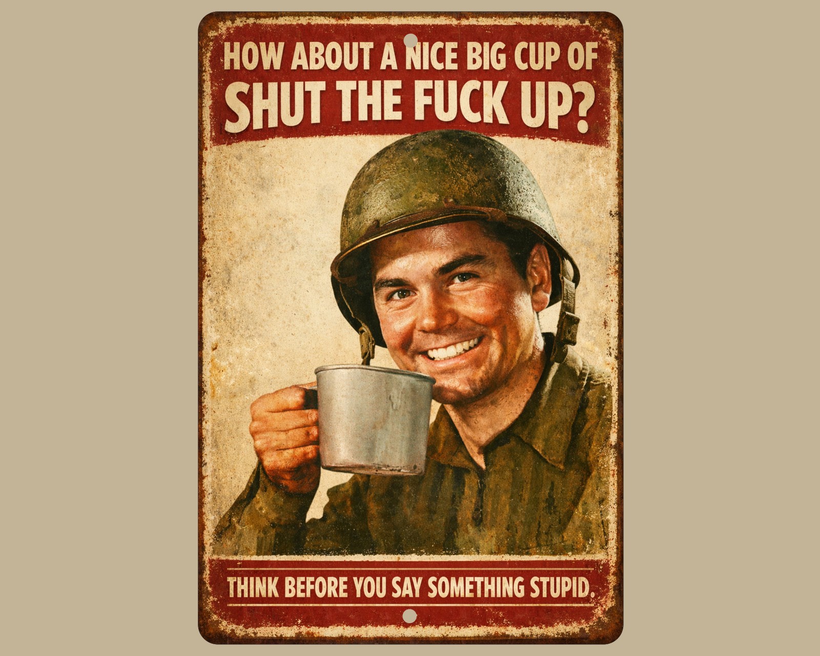 Funny How About A Nice Big Cup of Shut The F**k Up, 8x12 Inch Metal Wall Sign