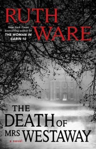 The Death of Mrs. Westaway - Paperback By Ware, Ruth - VERY GOOD