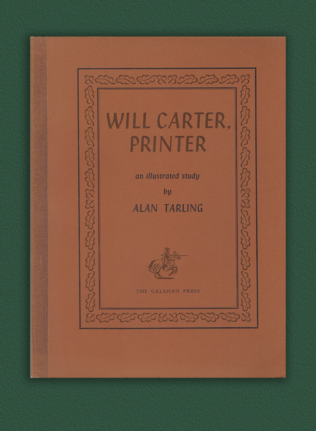 Will Carter Printer Illustrated Alan Tarling UK 1st Ed Book Galahad Press 1968