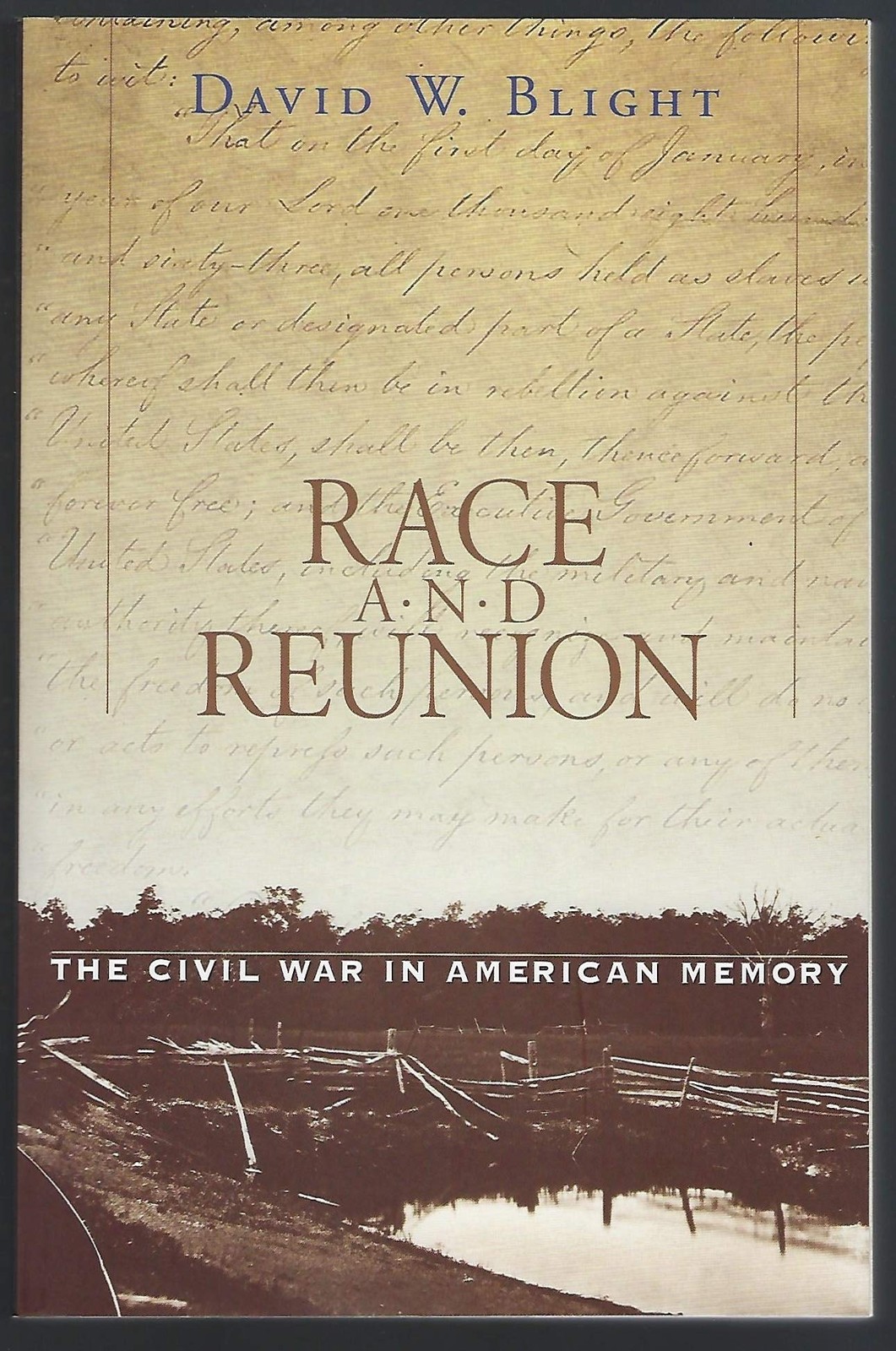 Race and Reunion: The Civil War by David W. Blight - Paperback - GOOD Race and Reunion: The Civil War by David W. Blight - Paperback - GOOD