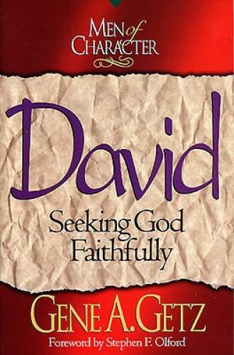 Men of Character: David: Seeking God Faithfully - Paperback - VERY GOOD